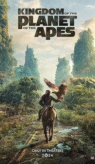 Kingdom of the Planet of the Apes  Rated – PG 13