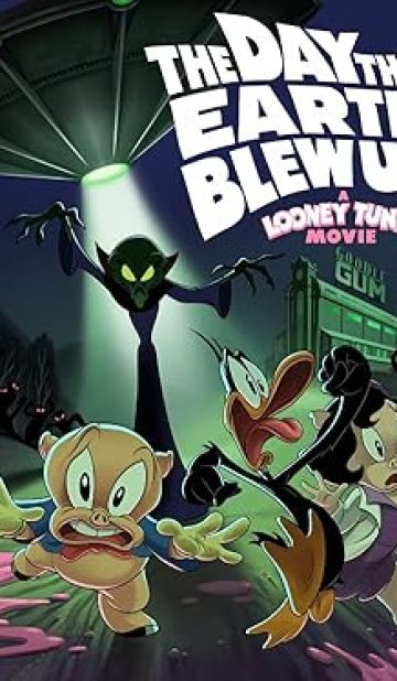 The Day the Earth Blew Up: A Looney Tunes Movie