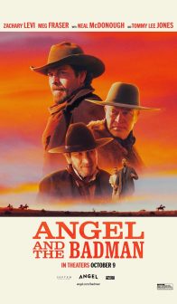 Angel and the Badman A NEW WESTERN FROM A CLASSIC WESTERN