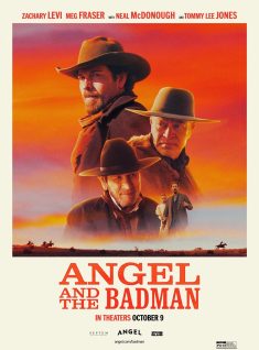 Angel and the Badman A NEW WESTERN FROM A CLASSIC WESTERN